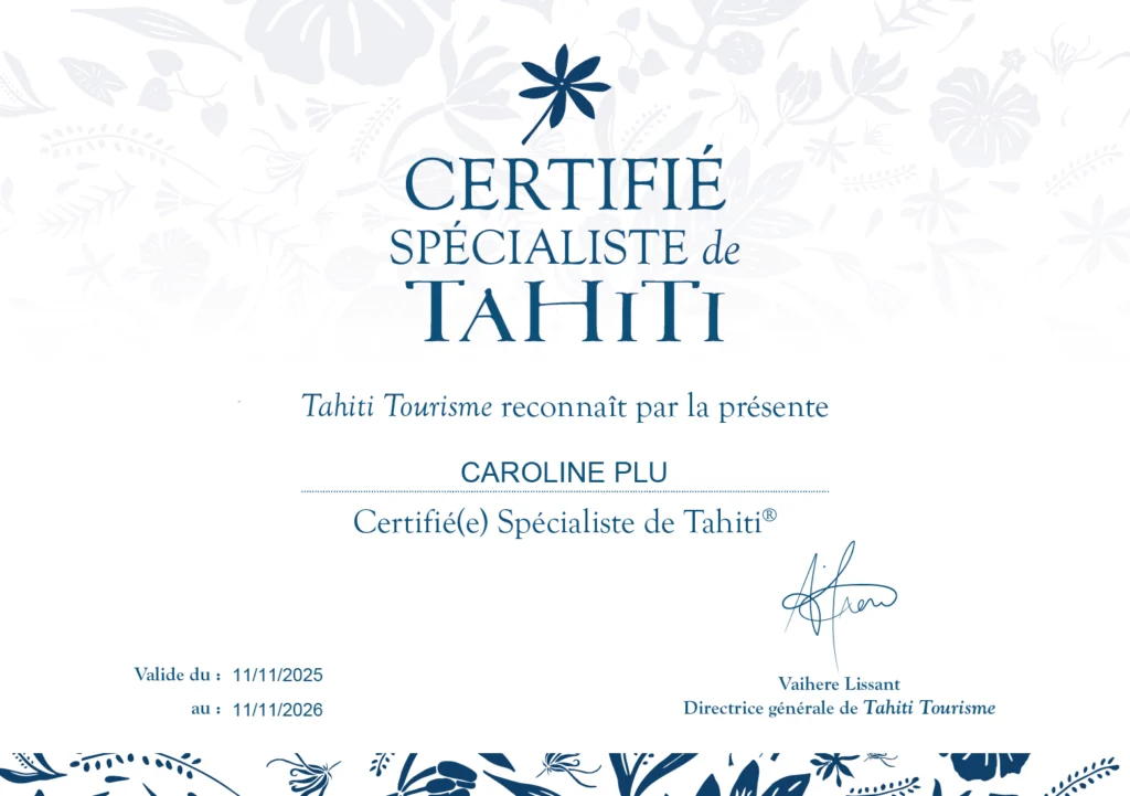 Notre certificat Spécialiste Tahiti et ses Îles